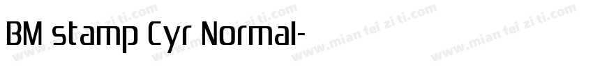 BM stamp Cyr Normal字体转换